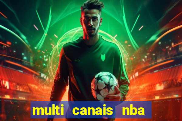 multi canais nba ao vivo